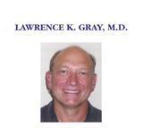 Dr. Lawrence K Gray, MD